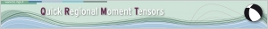 Quick Regional Moment Tensors (QRCMTs)